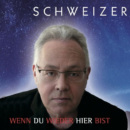 Cover for Schweizer Christoph · Wenn Du Wieder Hier Bist (CD) (2020)