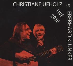 Cover for Ufholz,christiane / Klunker,eberhard · Live 2010 (CD) (2011)