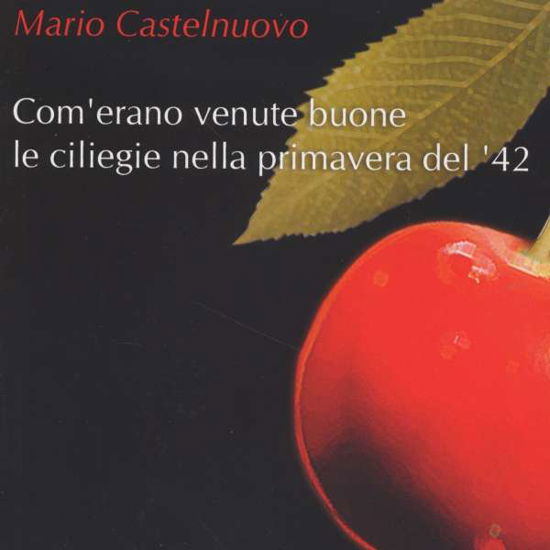 Cover for Mario Castelnuovo · Com'erano Venute.. (CD) (2005)