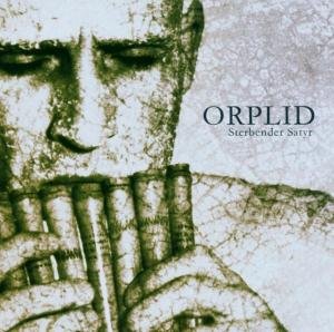 Cover for Orplid · Sterbender Satyr (CD) (2006)