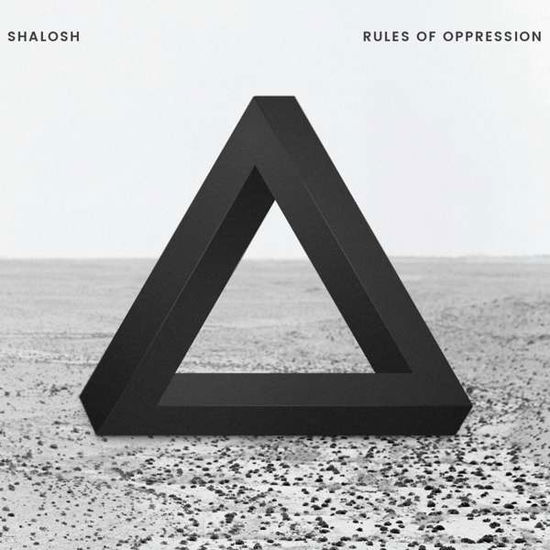 Rules Of Oppression - Shalosh - Music - CONTEMPLATE - 4050486979426 - May 12, 2017