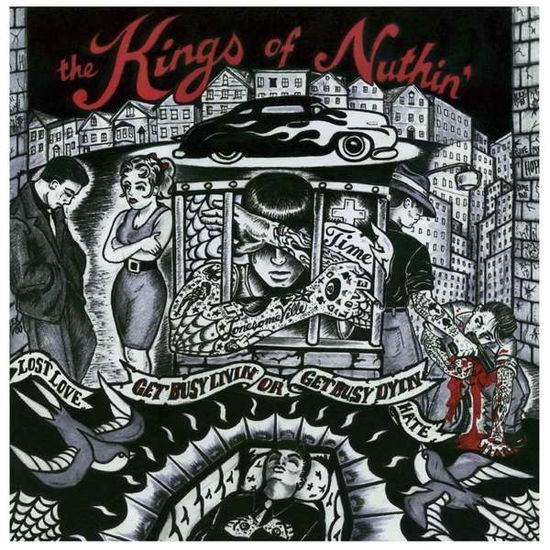 Cover for Kings of Nuthin' · Get Busy Livin' or Get Busy Dyin' (LP) [Reissue edition] (2017)