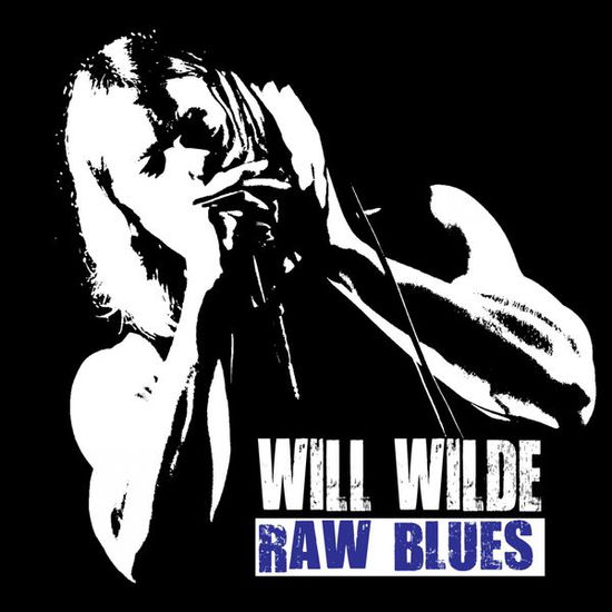 Raw Blues - Wilde Will - Muzyka - India/Big Lake Music - 4260019031426 - 27 września 2013