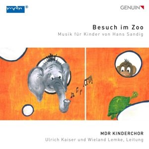 Cover for Mdr Kinderchor / Kaiser / Lemke · A Visit In The Zoo (CD) (2016)
