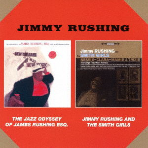 Cover for Jimmy Rushing · The Jazz Odyssey + Jimmy Rushing &amp; the Smith Girls (CD) [Japan Import edition] (2017)