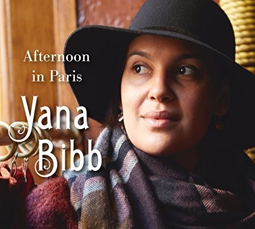Cover for Yana Bibb · Afternoon In Paris (CD) [Japan Import edition] (2016)