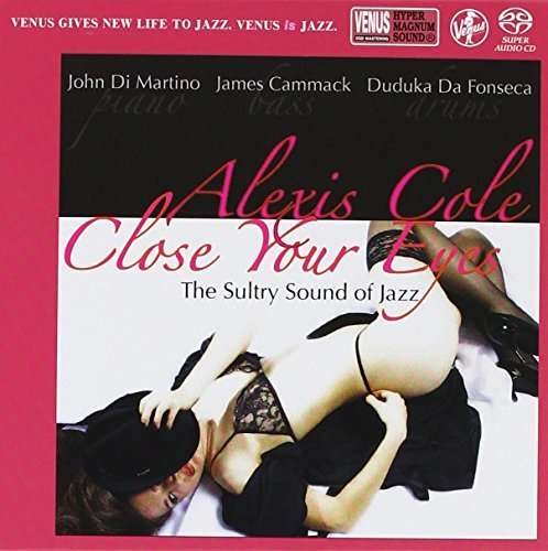 Cover for Alexis Cole · Close Your Eyes (CD) [Japan Import edition] (2014)
