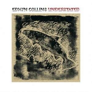 Cover for Edwyn Collins · Understated (CD) [Bonus Tracks edition] (2013)