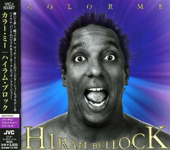 Color Me * - Hiram Bullock - Musik - VICTOR ENTERTAINMENT INC. - 4988002384426 - 21. april 1999