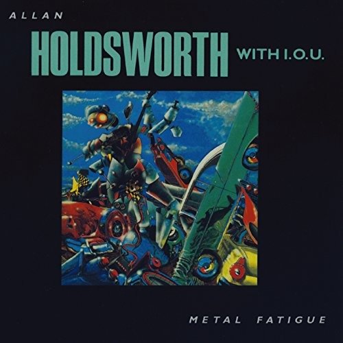 Cover for Allan Holdsworth · Metal Fatigue (CD) [Japan Import edition] (2018)