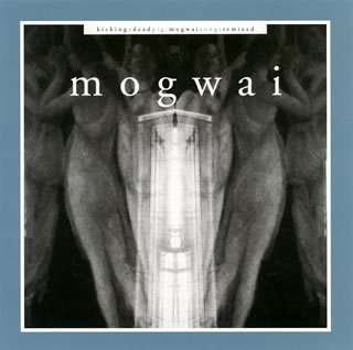 Cover for Mogwai · Kicking Dead Pig (CD) [Remastered edition] (2008)