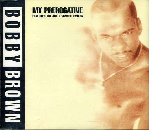 My Prerogative - Bobby Brown - Música -  - 5011781209426 - 27 de março de 2012