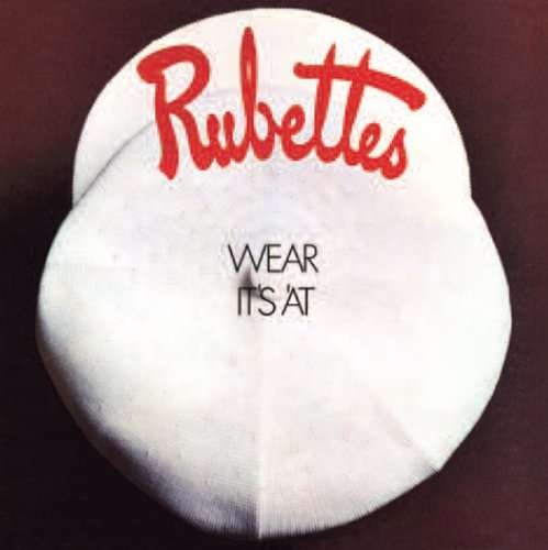 Wear It's At - Rubettes - Musik - CHERRY RED - 5013929050426 - 15. März 2010