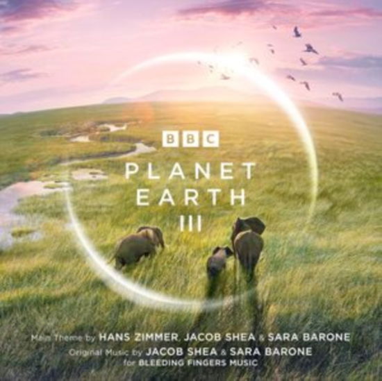 Planet Earth III - Original TV Soundtrack - Hans Zimmer / Jacob Shea / Sara Barone - Musique - SILVA SCREEN - 5014929174426 - 8 décembre 2023