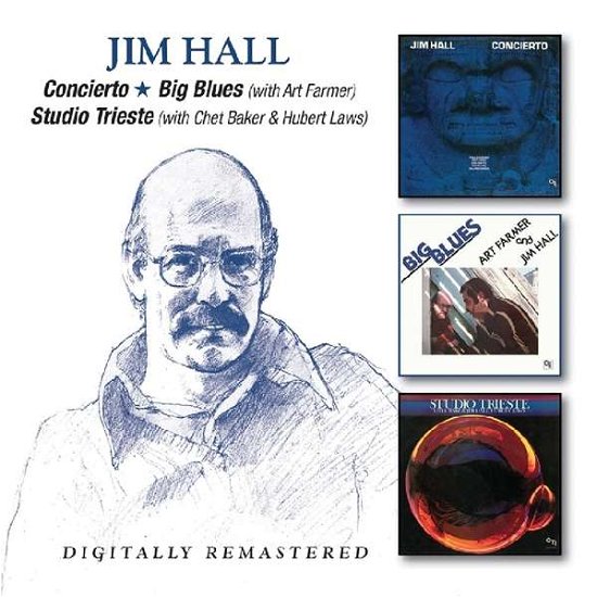 Cover for Jim Hall · Concierto / Big Blues / Studio Trieste (CD) [Remastered edition] (2018)