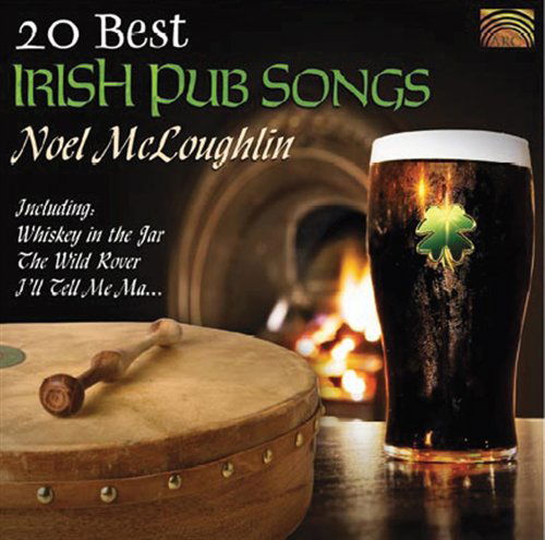 20 Best Irish Pub Songs - Noel Mcloughlin - Musik - ARC - 5019396232426 - 11 december 2014