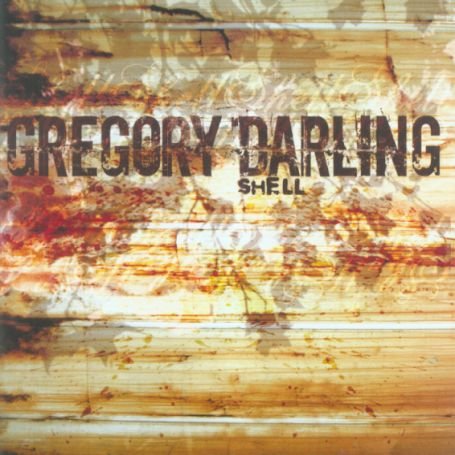 Cover for Gregory Darling · Shell (CD) (2009)