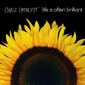 Cover for Chris Catalyst · Life is Often Brilliant (CD) (2017)