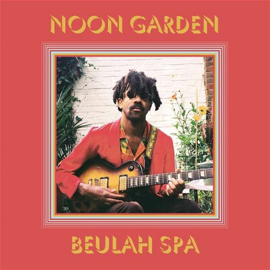 Cover for Noon Garden · Beulah Spa (CD) (2022)