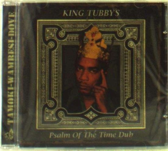Cover for King Tubbys · Psalm of the Time Dub (CD) (2013)