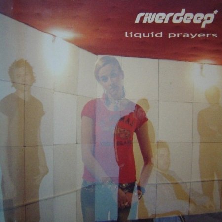 Cover for River Deep · Liquid Prayers (CD)