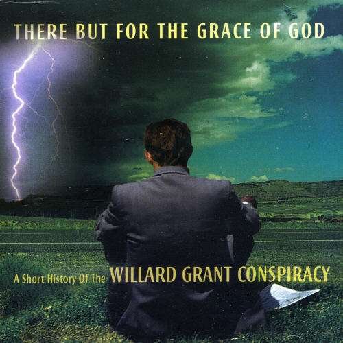 There but for the Grace of God - Willard Grant Conspiracy - Musikk - LOOSE - 5029432005426 - 6. november 2009