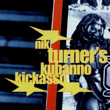 Cover for Nik Turner · Kubanno Kickasso (CD) (2003)
