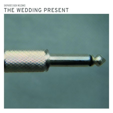 Cover for Wedding Present · Shepherds Bush Welcomes The Wedding (CD) (2007)