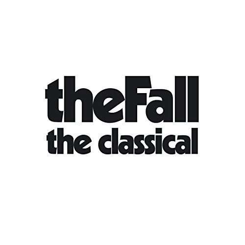 The Classical - Fall - Musik - ALTERNATIVE/PUNK - 5036436102426 - 14. april 2016