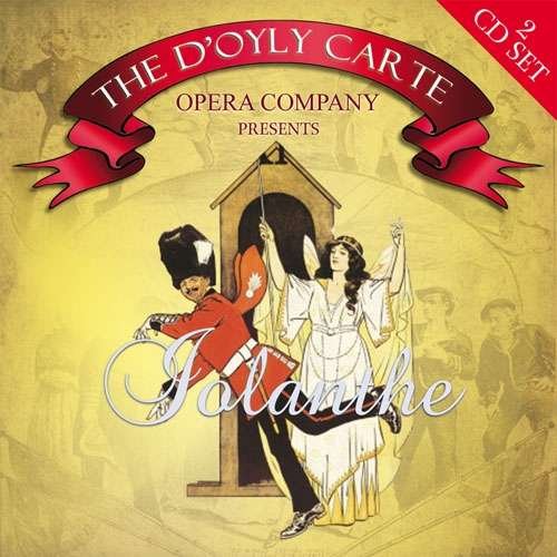 Cover for D'oyly Carte · Iolanthe Golden Legacy Klassisk (CD) (2010)