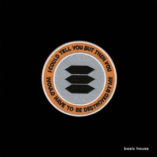 Cover for Basic House · I Could Tell You But Then You Would Have To Destroyed By Me (LP) (2017)