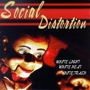 Cover for Social Distortion · White Light White Heat White Trash (CD) (1999)