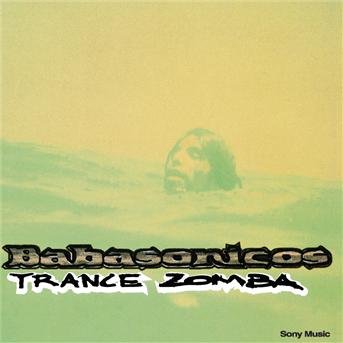 Trance Zomba - Babasonicos - Music - SONY - 5099749399426 - August 1, 1997