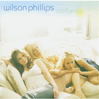 Cover for Wilson Phillips · Wilson Phillips - California (CD) (2006)