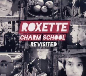 Cover for Roxette · Charm School Revisited (CD) [Bonus CD edition] (2011)