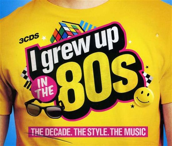 Cover for I Grew Up in the 80s · I Grew Up In The 80's (CD) (2022)