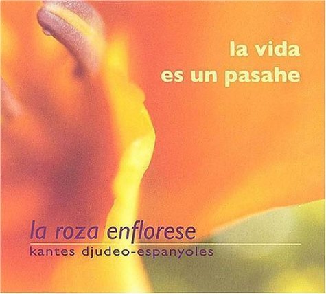 Cover for La Roza Enflorese · La Vida Es Un Pasahe Pavane Klassisk (CD) [Digipak] (2006)
