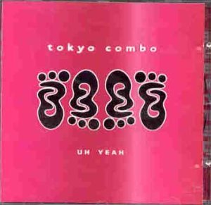 Cover for Tokyo Combo · Uh Yeah (CD) (2005)