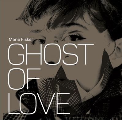 Cover for Marie Fisker · Ghost of Love (LP) (2009)