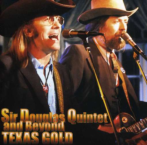 Texas Gold - Sir Douglas Quintet - Muzyka - SAN ANTONIO RECORDS - 7393775900426 - 10 lipca 2012