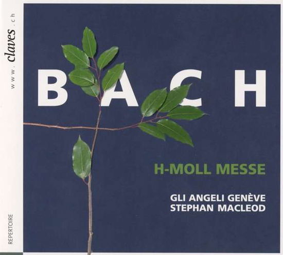 Bach Hmoll Messe - Gli Angeli Geneve Stephan Mac - Music - CLAVES RECORDS - 7619931301426 - June 13, 2024