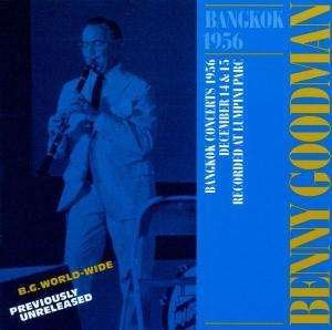 Bangkok 1956 - Benny Goodman - Musik - TCB - 7619945430426 - 6. April 1999