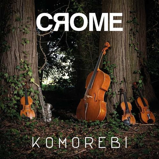 Komorebi - Crome - Musik - UNIT - 7640114799426 - 28. maj 2021