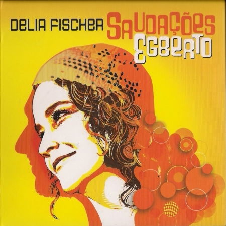 saudacoes egberto - Delia Fischer - Musiikki -  - 7890045575426 - torstai 1. kesäkuuta 2023