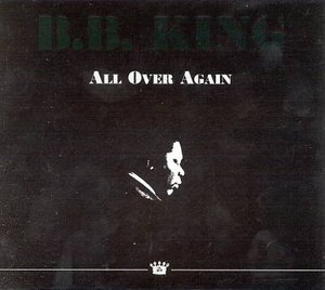 All over Again - King B.b. - Muziek -  - 8013252380426 - 