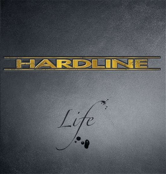 Life - Hardline - Musiikki - FRONTIERS - 8024391094426 - perjantai 3. tammikuuta 2020