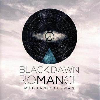 Cover for Mechanical Swan · Black Dawn Romance (CD) (2013)