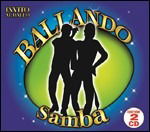 Cover for Ballando Samba / Various (2 CD · Ballando Samba / Various (CD) (2012)