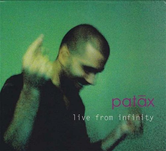 Cover for Patax · Live from Infinity (CD) (2014)