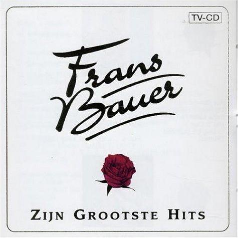 Frans Bauer · Zijn Grootste Hits (CD) (2000)